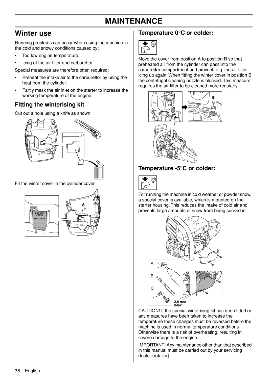 Husqvarna 1153181-26 manual Winter use, Fitting the winterising kit, Temperature 0C or colder, Temperature -5C or colder 