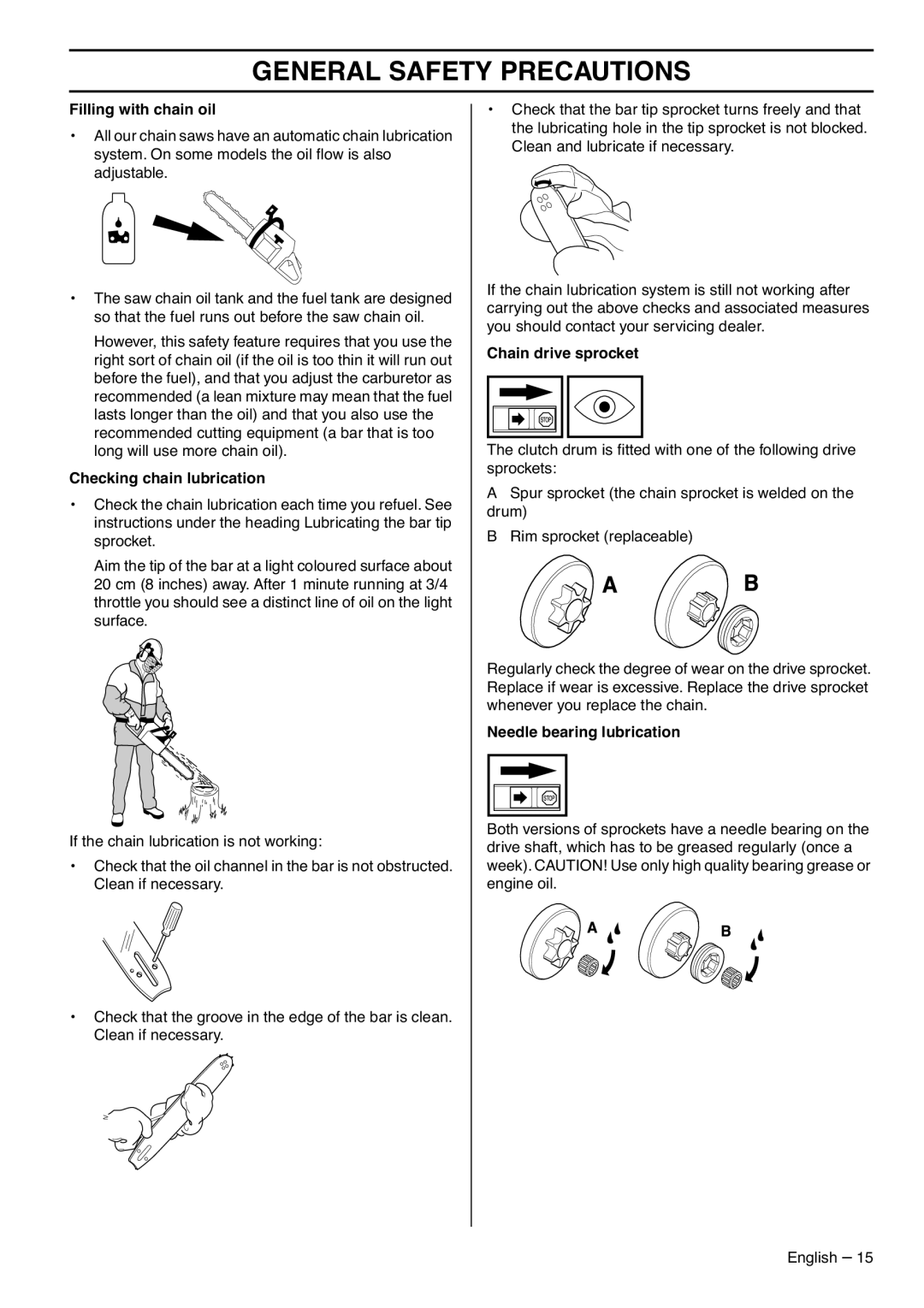 Husqvarna 1153183-95 Filling with chain oil, Checking chain lubrication, Chain drive sprocket, Needle bearing lubrication 