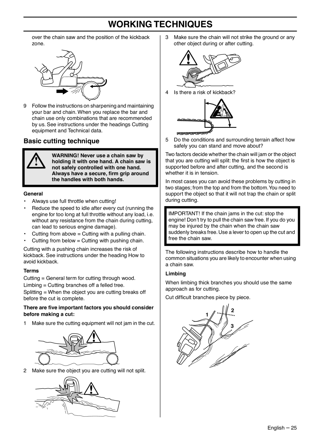 Husqvarna 1153183-95 manual Basic cutting technique, Working Techniques, WARNING! Never use a chain saw by, General, Terms 