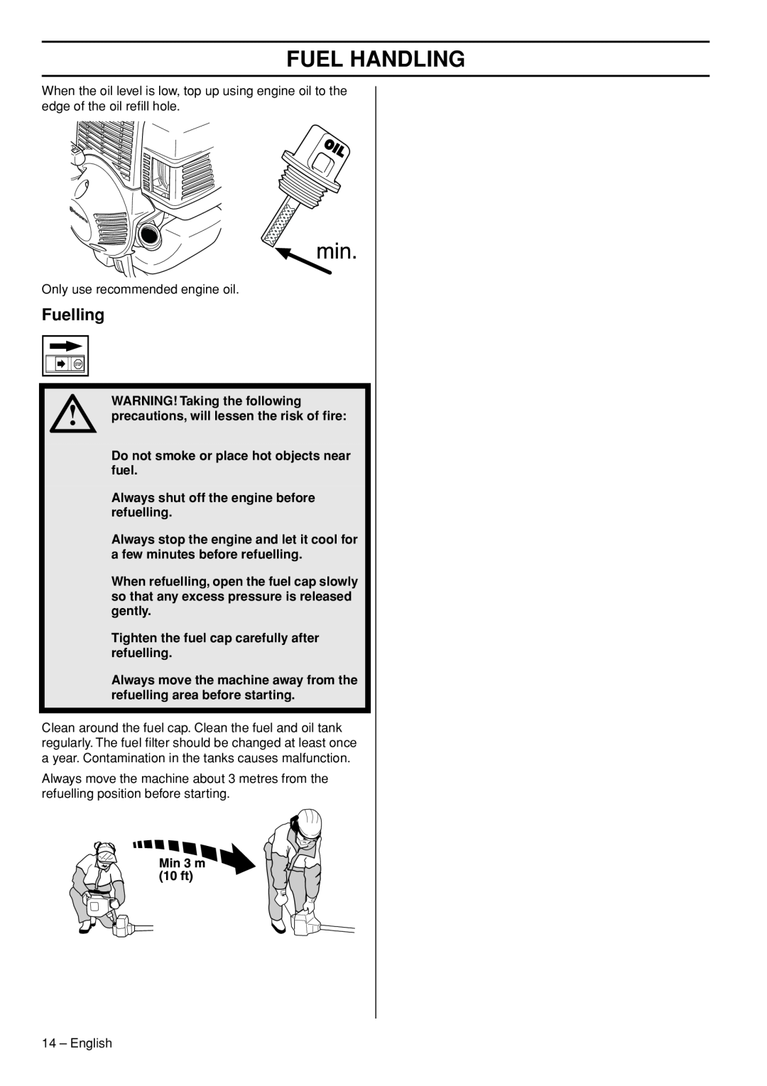 Husqvarna 1153286-26 Fuelling, WARNING! Taking the following, Do not smoke or place hot objects near fuel, Fuel Handling 