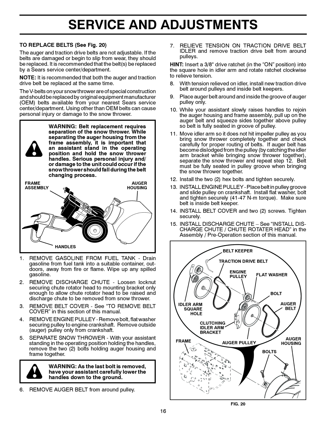 Husqvarna 12524SB manual To Replace Belts See Fig 