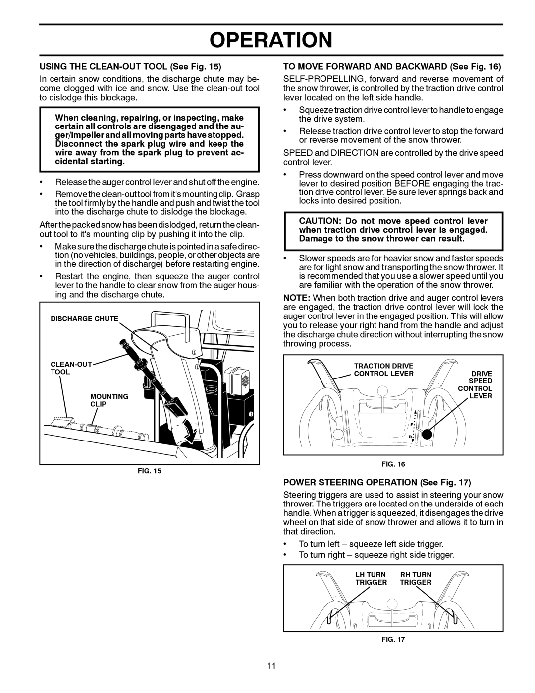 Husqvarna 96193005300, 12527HV manual Using the CLEAN-OUT Tool See Fig, To Move Forward and Backward See Fig 