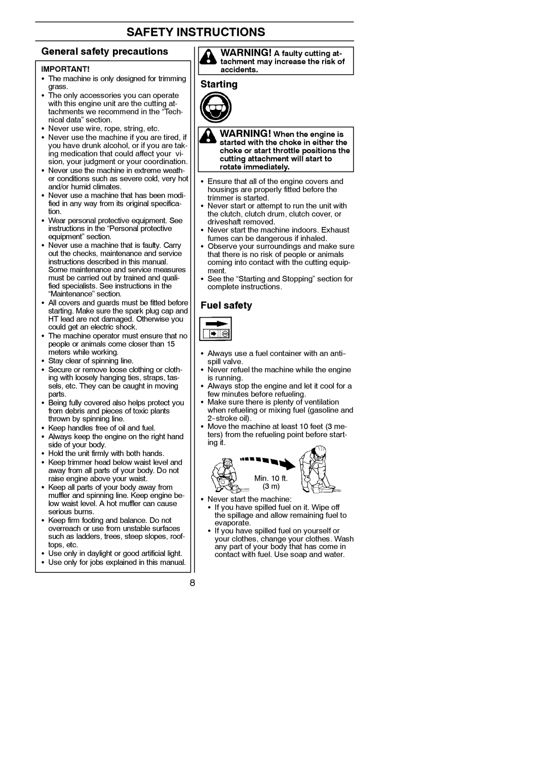 Husqvarna 125C, 125L manual General safety precautions, Starting, Fuel safety, Machine is only designed for trimming grass 