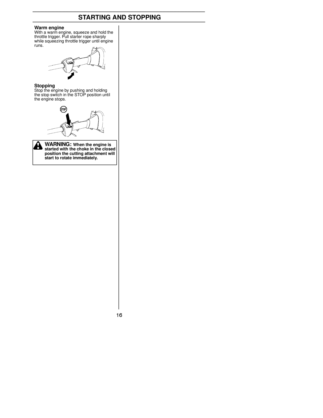 Husqvarna 125E manual Warm engine, Stopping 