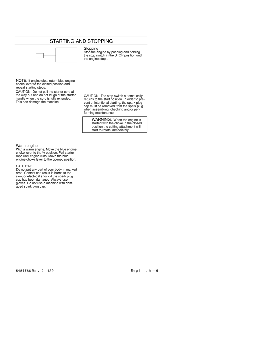 Husqvarna 128RJ manual Warm engine, Stopping 