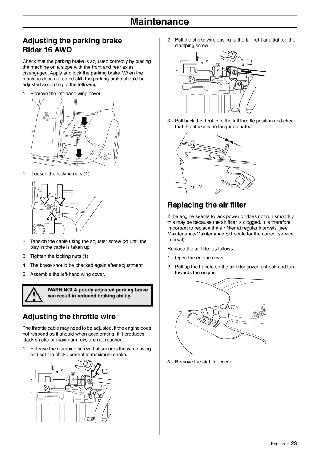 Husqvarna 11 C, 13 C, 16 C Adjusting the parking brake Rider 16 AWD, Adjusting the throttle wire, Replacing the air ﬁlter 