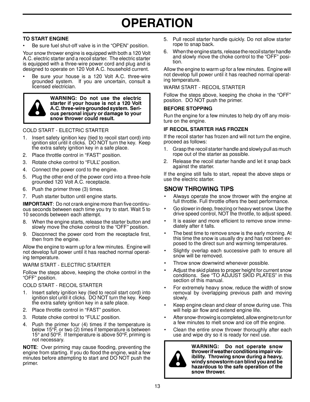 Husqvarna 1330SB owner manual Snow Throwing Tips, To Start Engine, Before Stopping, If Recoil Starter has Frozen 