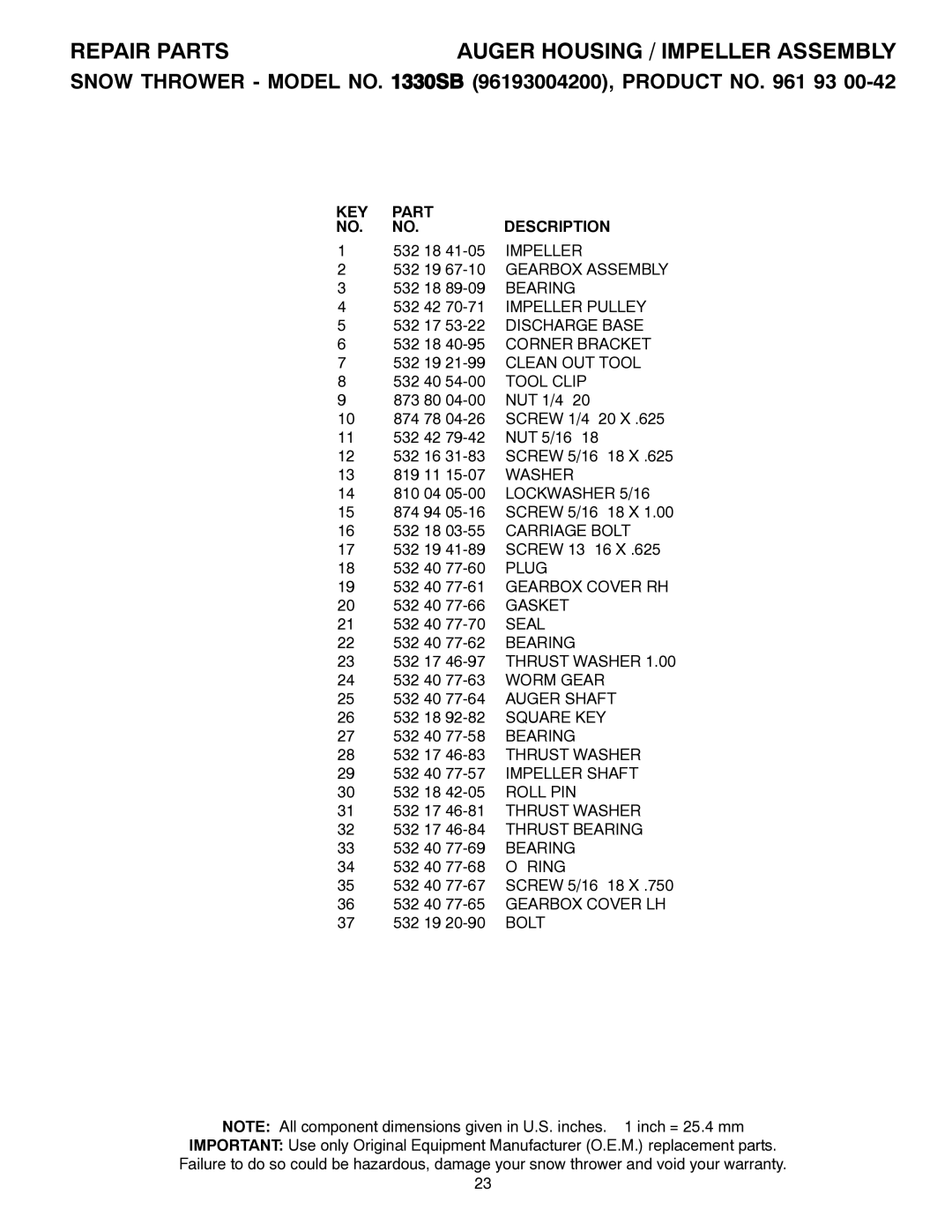 Husqvarna 1330SB Impeller, Gearbox Assembly, Bearing, Tool Clip, Washer, Plug, Gasket, Seal, Worm Gear, Auger Shaft, Ring 