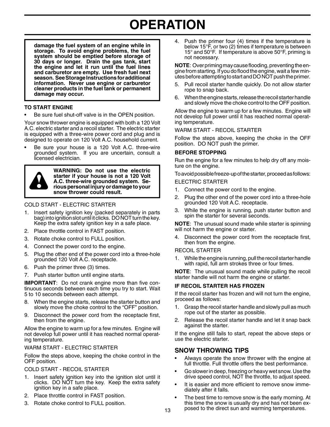 Husqvarna 1330SBEXP owner manual Snow Throwing Tips, To Start Engine, Before Stopping, If Recoil Starter has Frozen 