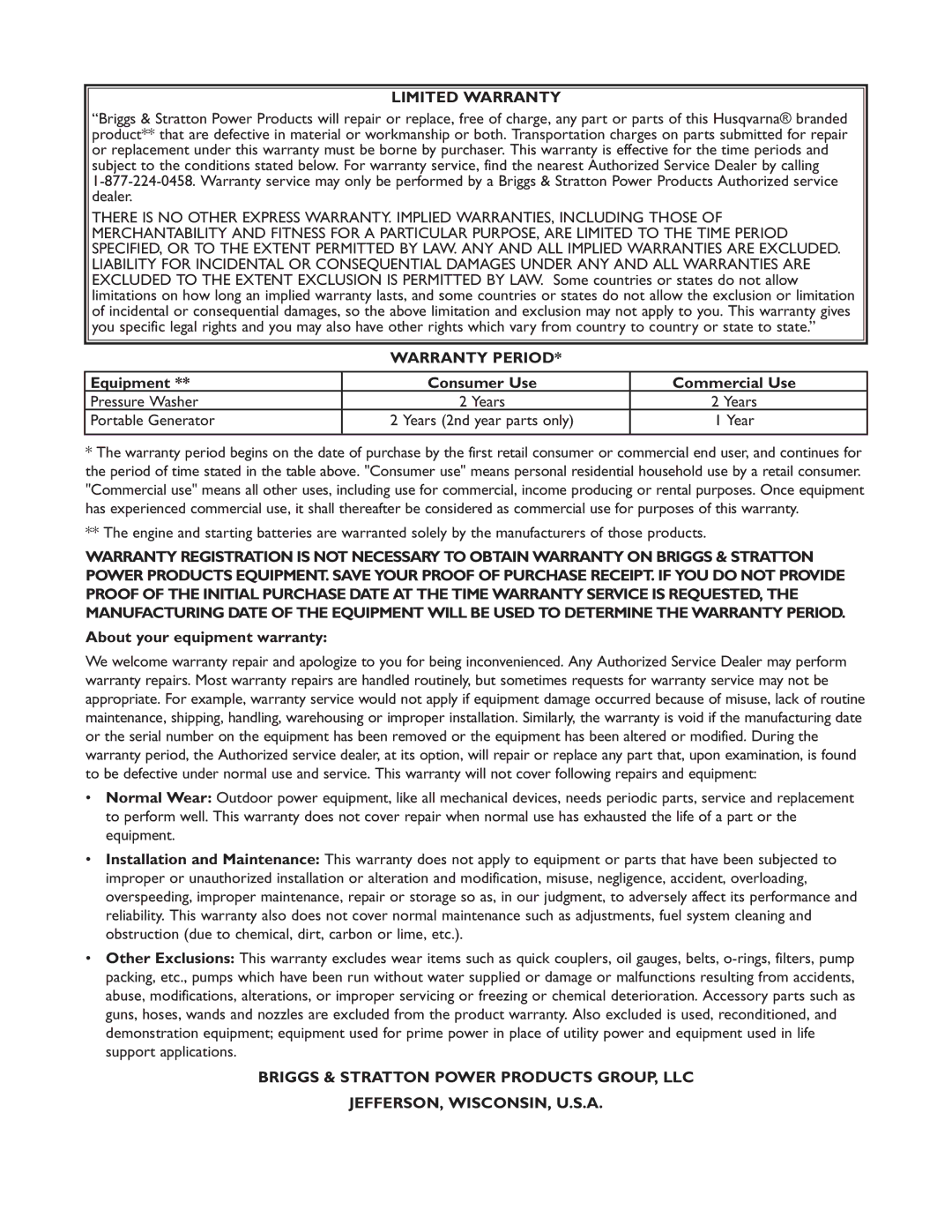 Husqvarna 1337PW Equipment Consumer Use Commercial Use Pressure Washer, Portable Generator, About your equipment warranty 