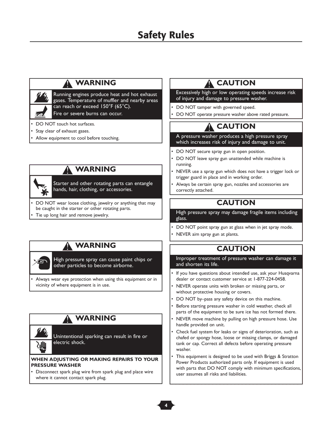 Husqvarna 1337PW owner manual High pressure spray may damage fragile items including glass 