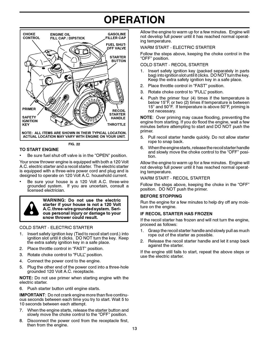 Husqvarna 13524SB-XLS owner manual To Start Engine, Before Stopping, If Recoil Starter has Frozen 