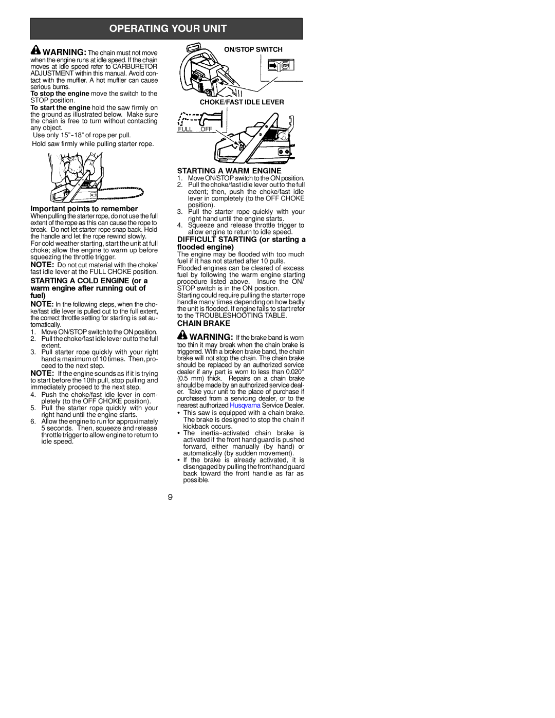 Husqvarna 136, 141, 136LE, 141LE instruction manual Important points to remember, Starting a Warm Engine, Chain Brake 