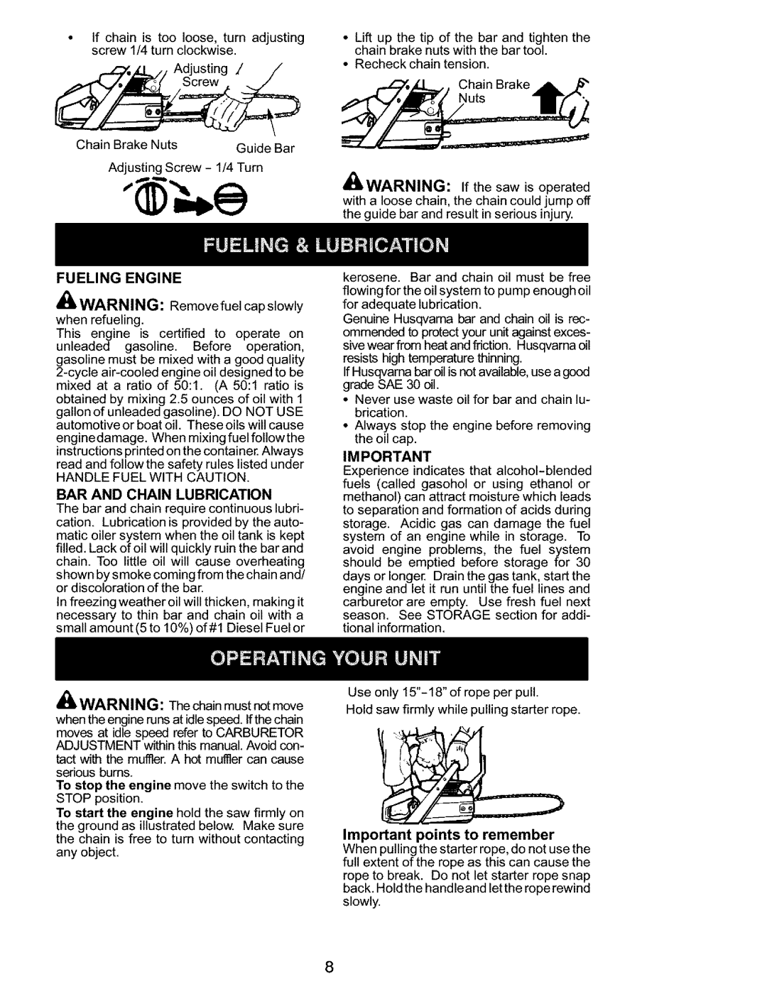 Husqvarna 136, 141 Fueling Engine, Handle Fuel with Caution BAR and Chain Lubrication, Important points to remember 