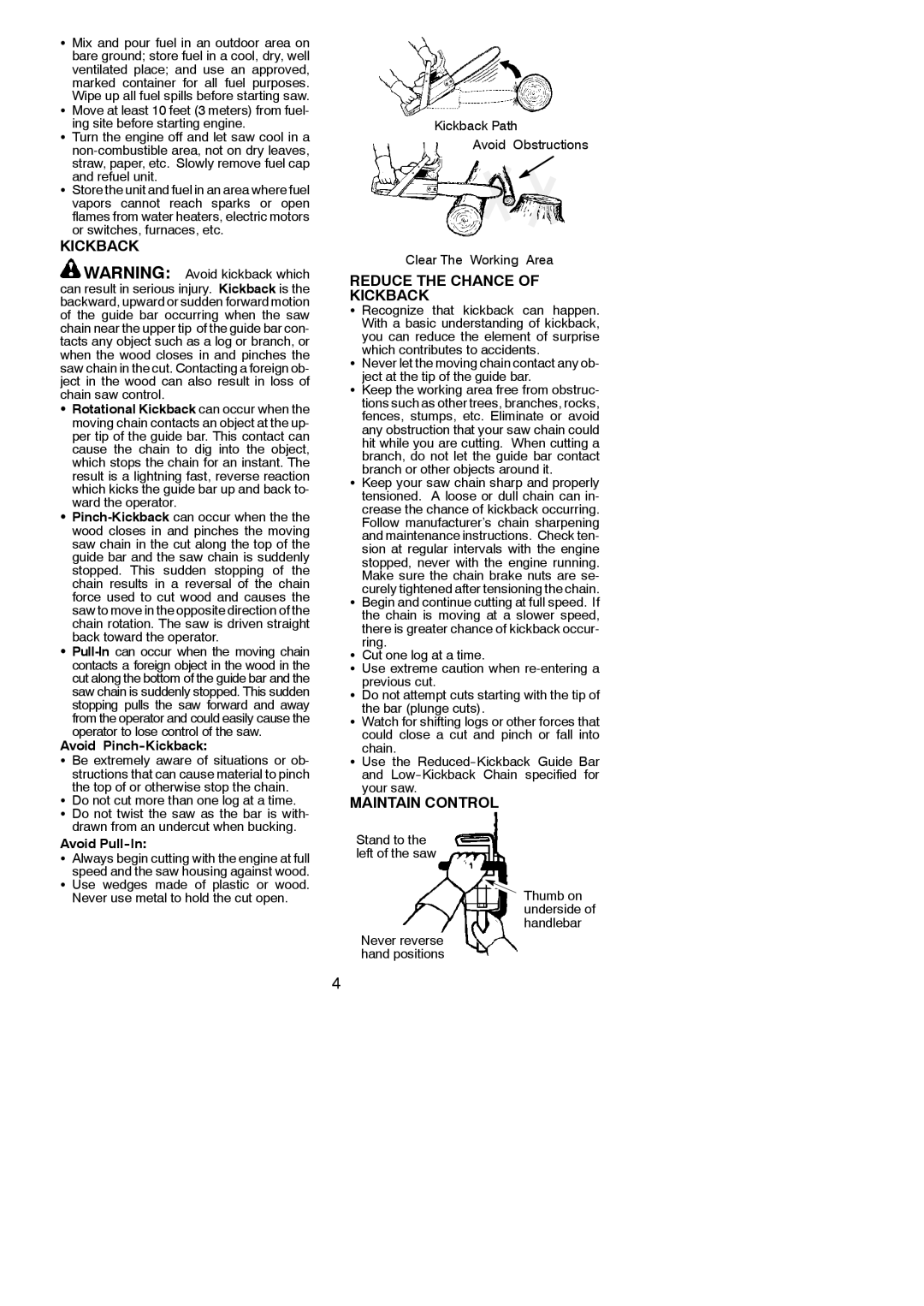 Husqvarna 137, 142 Reduce the Chance Kickback, Maintain Control, Refuel unit, Do not cut more than one log at a time 