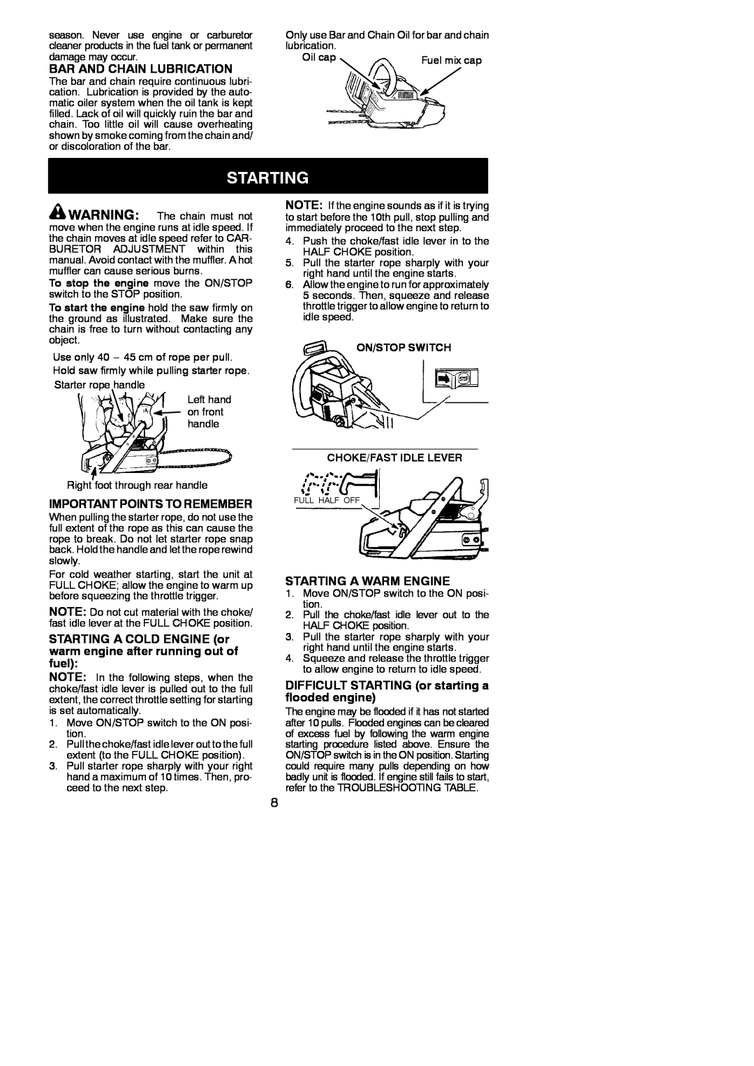 Husqvarna 137, 142 instruction manual Bar And Chain Lubrication, Important Points To Remember, Starting A Warm Engine 
