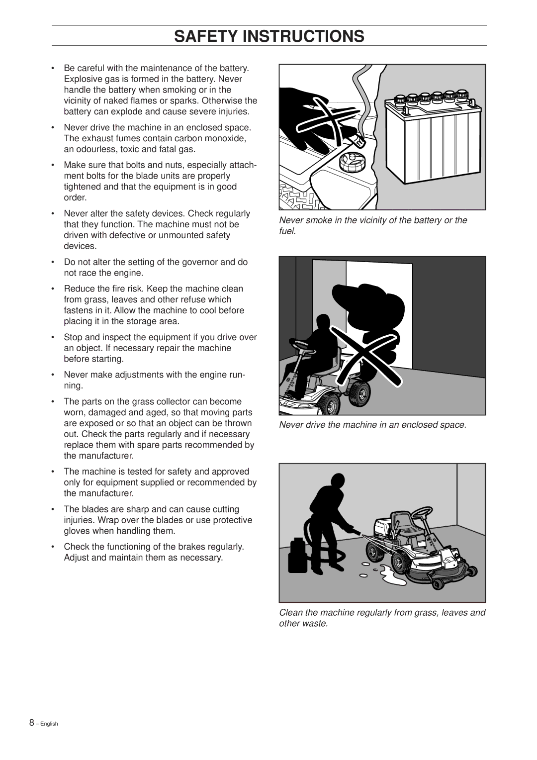 Husqvarna 14 Pro manual Never smoke in the vicinity of the battery or 