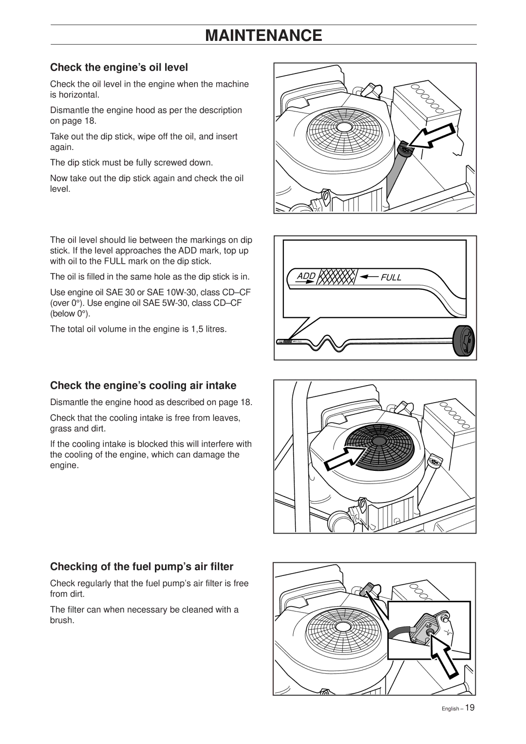 Husqvarna 14 Pro manual Check the engine’s oil level, Check the engine’s cooling air intake 