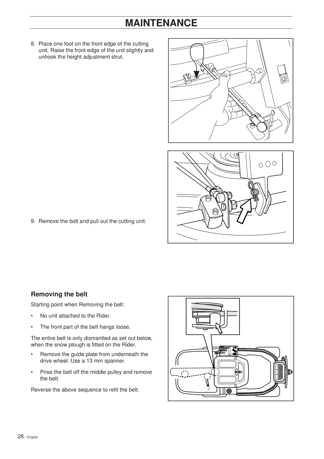 Husqvarna 14 Pro manual Removing the belt 