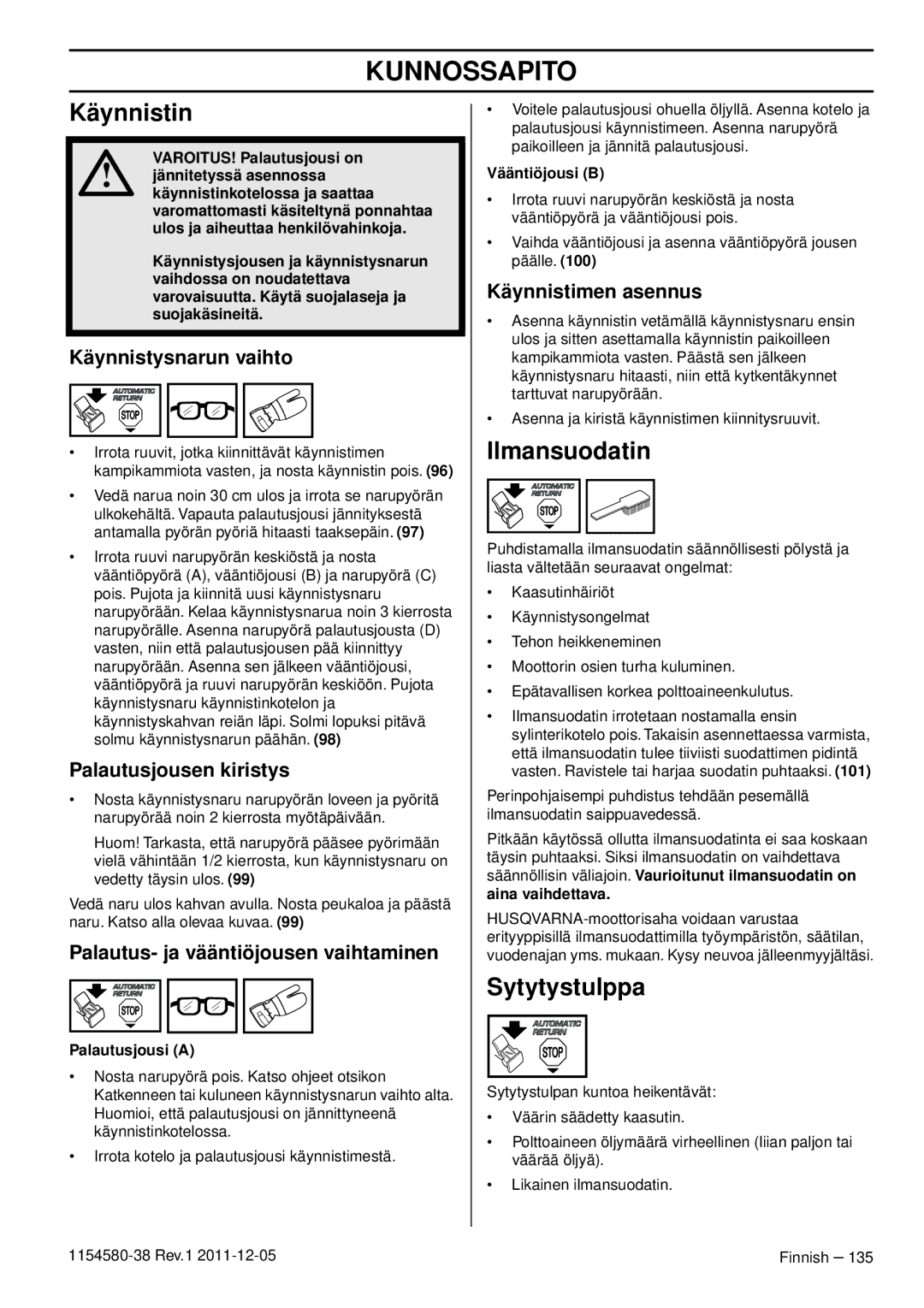 Husqvarna 140E TRIOBRAKE, 135E manuel dutilisation Käynnistin, Ilmansuodatin, Sytytystulppa 