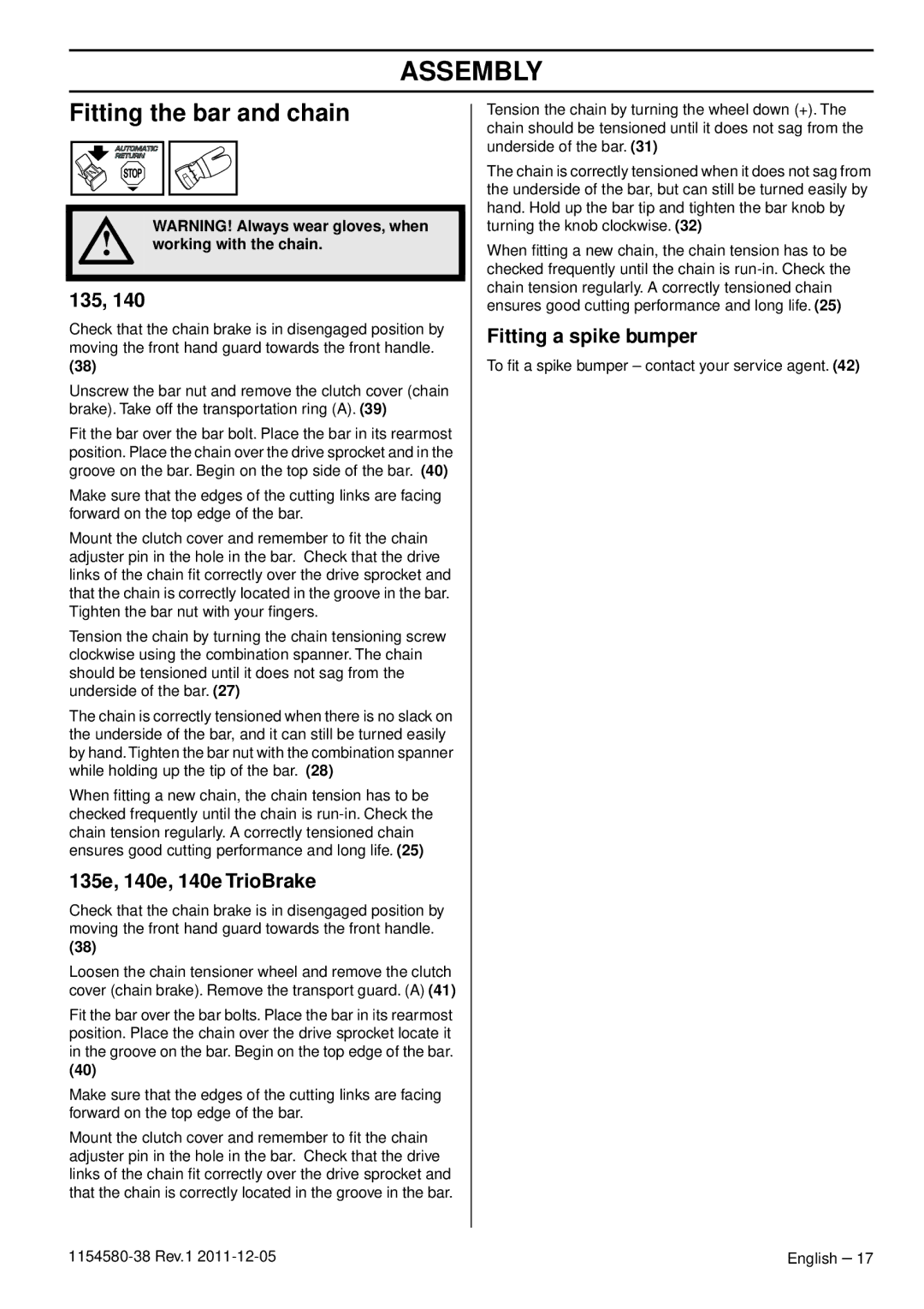 Husqvarna 140E TRIOBRAKE Assembly, Fitting the bar and chain, 135e, 140e, 140e TrioBrake, Fitting a spike bumper 