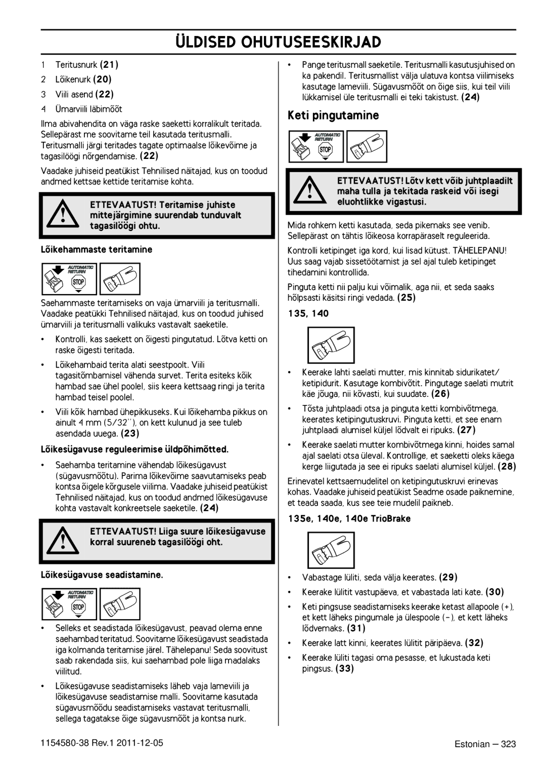 Husqvarna 135E, 140E TRIOBRAKE manuel dutilisation Keti pingutamine 