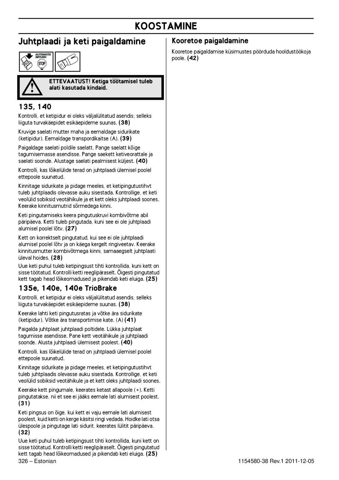 Husqvarna 140E TRIOBRAKE, 135E Koostamine, Juhtplaadi ja keti paigaldamine, 135e, 140e, 140e TrioBrake 