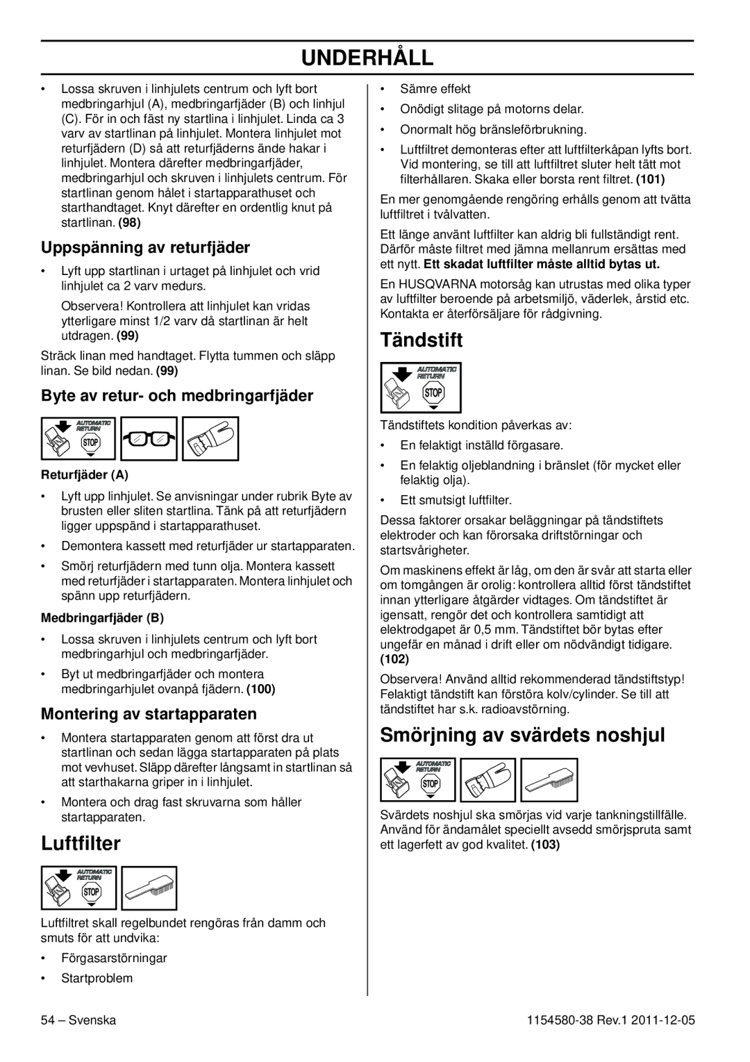 Husqvarna 140E TRIOBRAKE, 135E manuel dutilisation Luftﬁlter, Tändstift, Smörjning av svärdets noshjul 