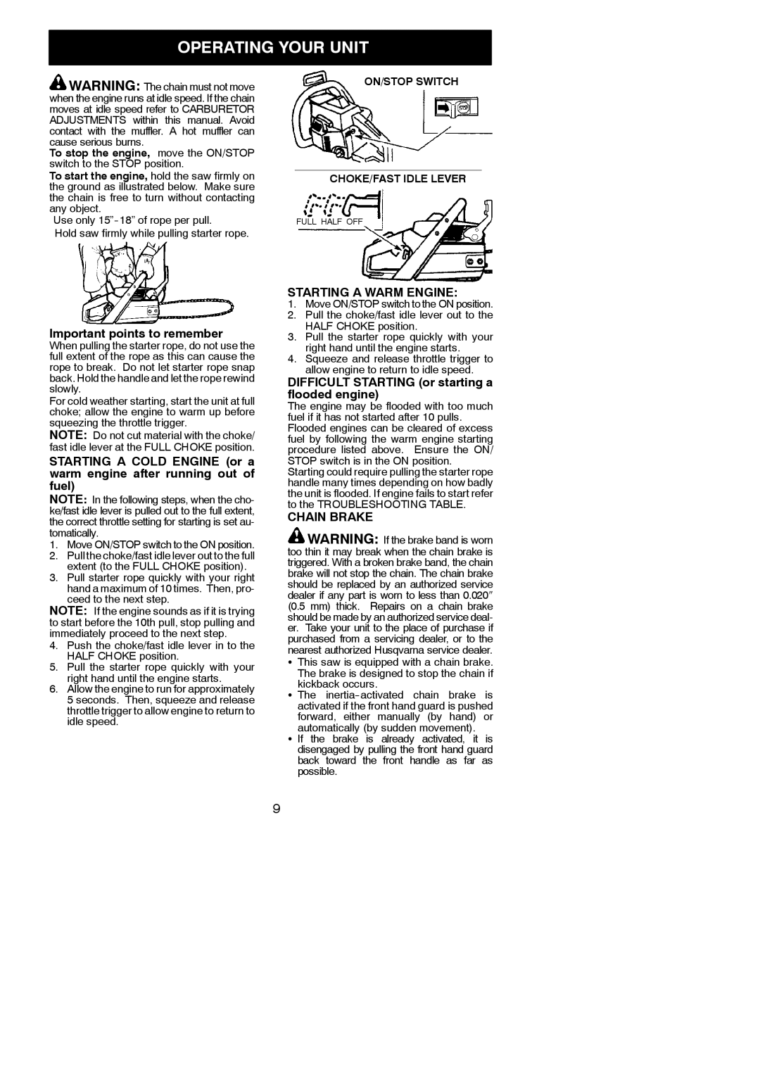 Husqvarna 142 instruction manual Operating Your Unit, Important points to remember, Starting a Warm Engine, Chain Brake 