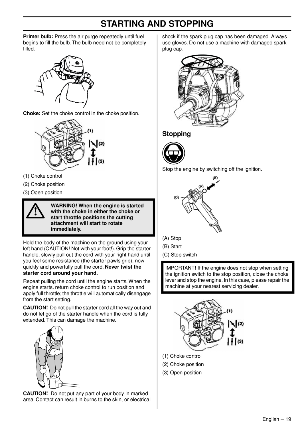 Husqvarna 143R-II manual WARNING! When the engine is started, starter cord around your hand, Starting And Stopping 
