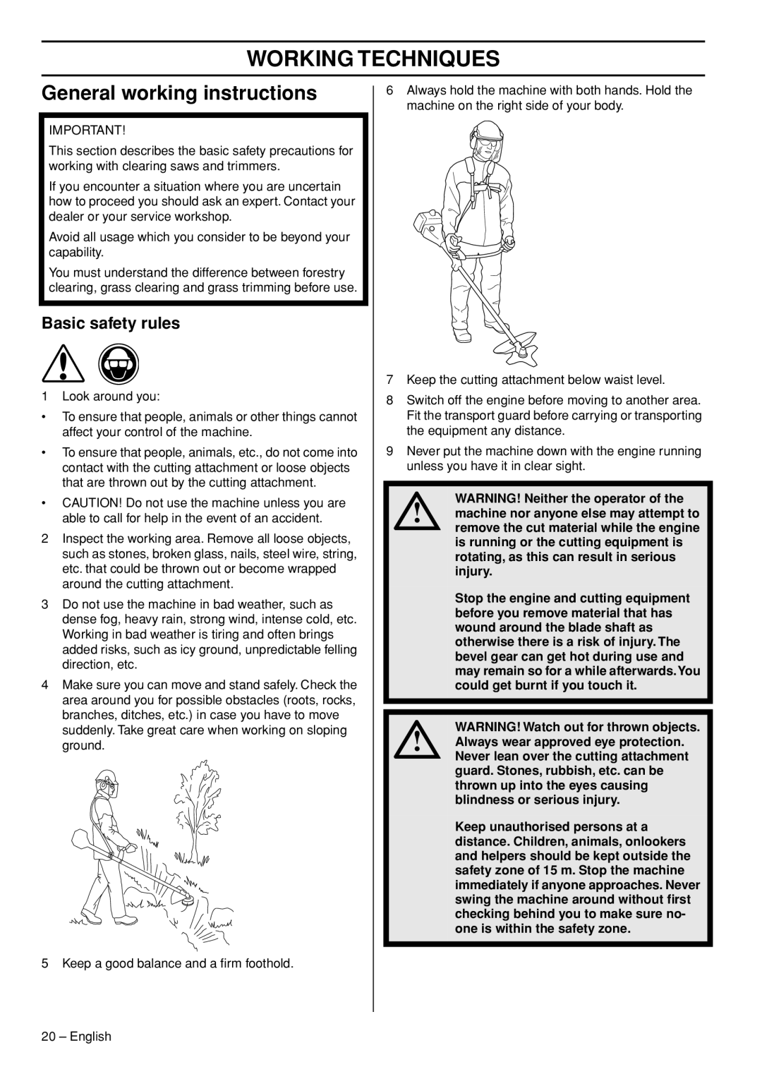 Husqvarna 143R-II manual Working Techniques, General working instructions, Basic safety rules 