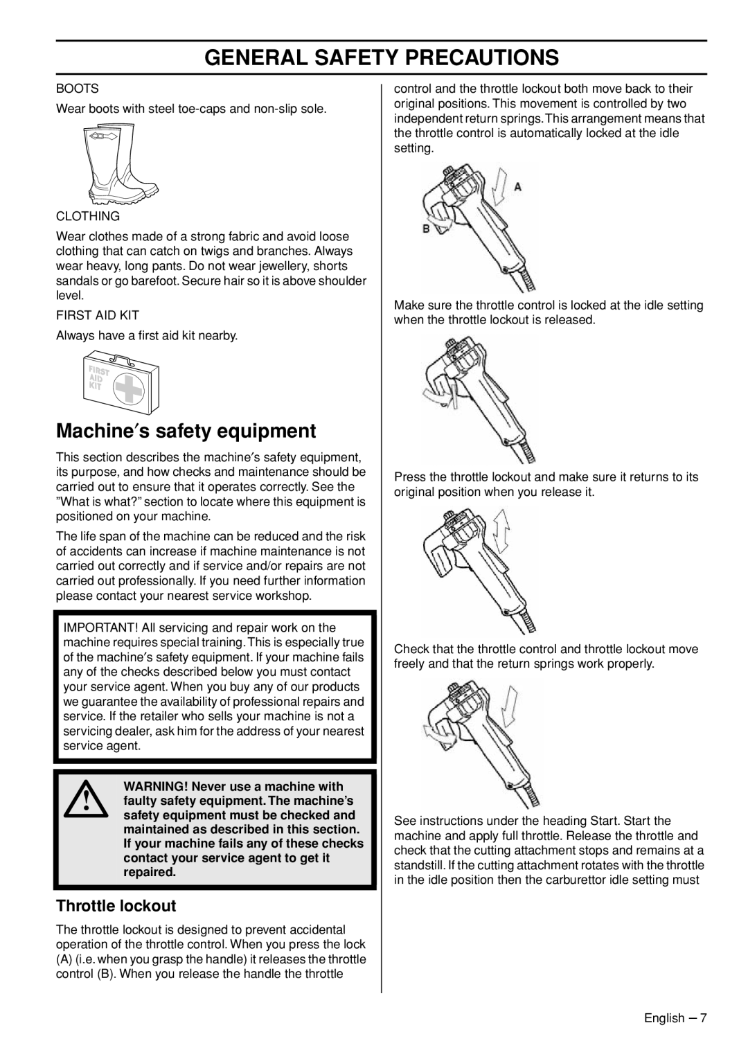 Husqvarna 143R-II manual Machine′s safety equipment, Throttle lockout, WARNING! Never use a machine with 