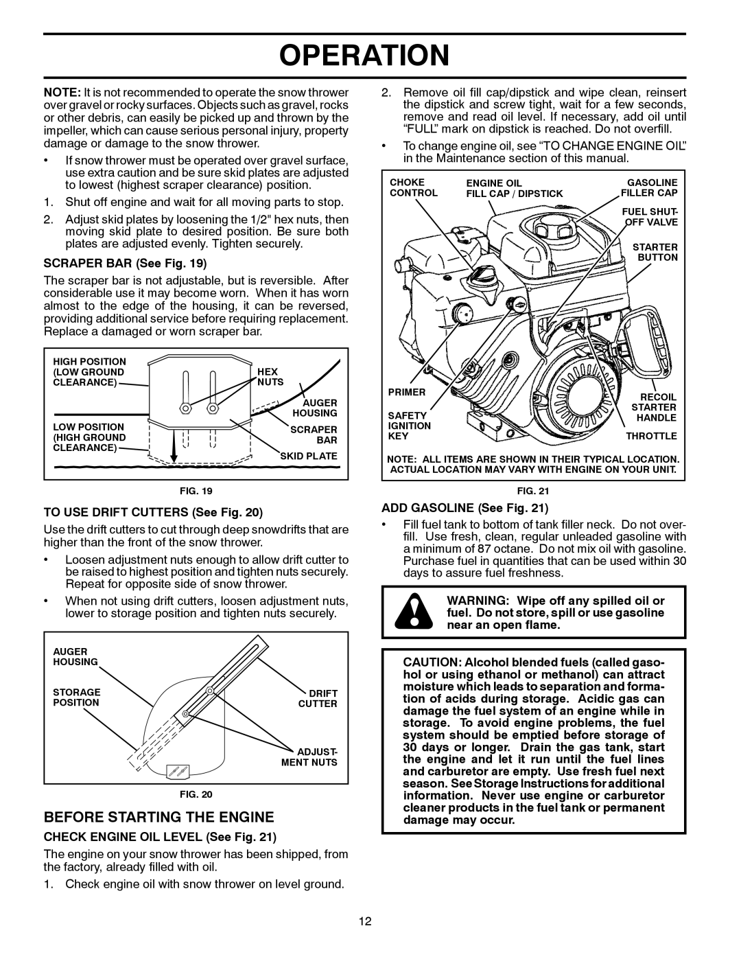 Husqvarna 14527SB-LS Before Starting the Engine, Scraper BAR See Fig, To USE Drift Cutters See Fig, ADD Gasoline See Fig 