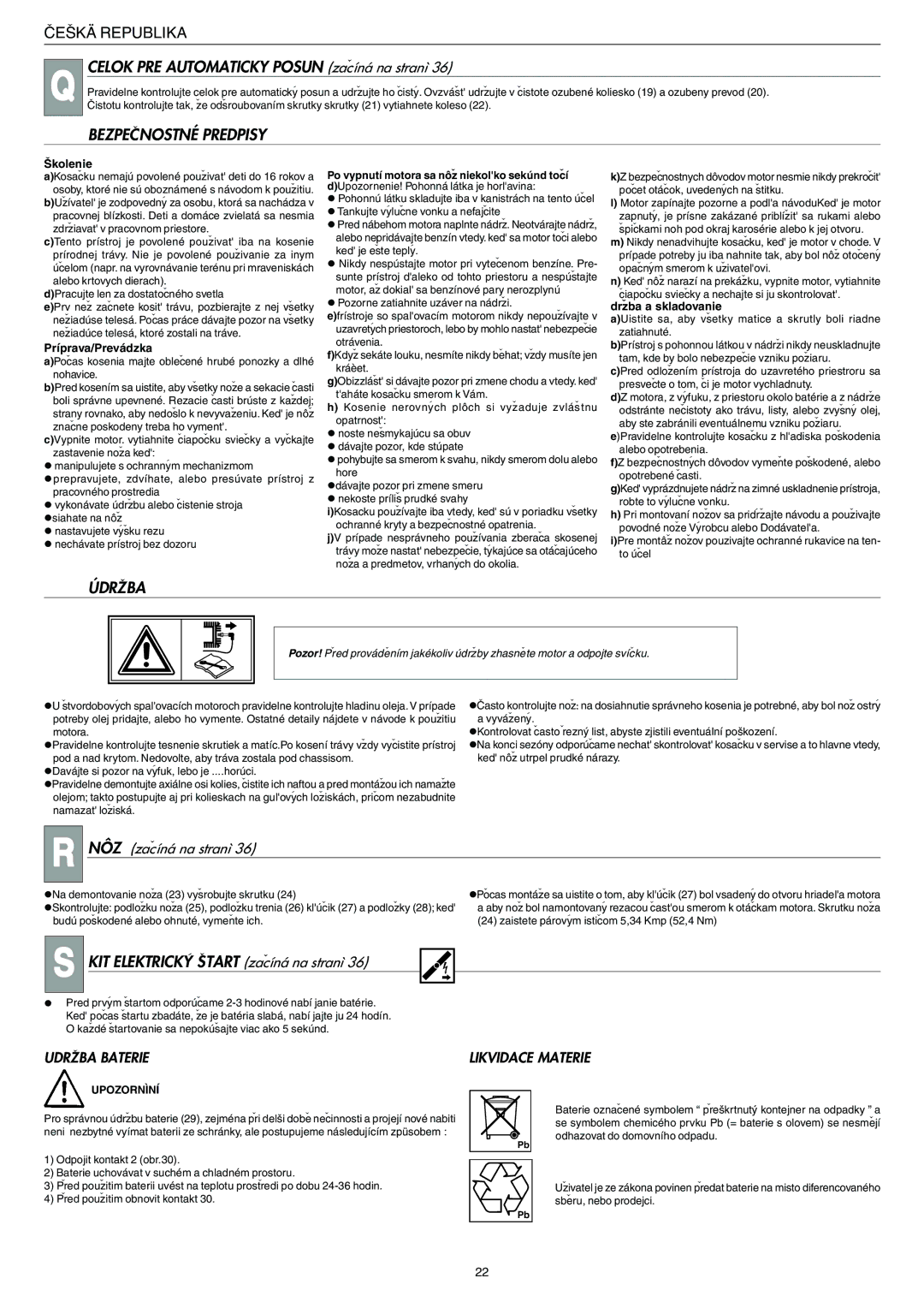 Husqvarna 146 SE manual Celok PRE Automaticky Posun zacíná na stranì, Bezpecnostné Predpisy, Údrzba, Udrzba Baterie 