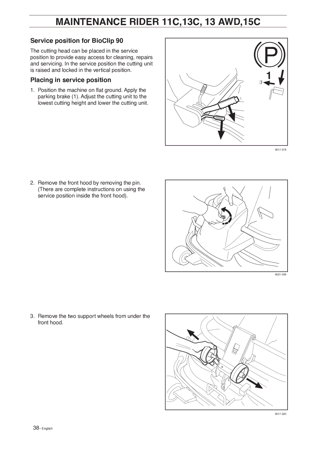 Husqvarna 15 C manual Maintenance Rider 11C,13C, 13 AWD,15C, Service position for BioClip, Placing in service position 