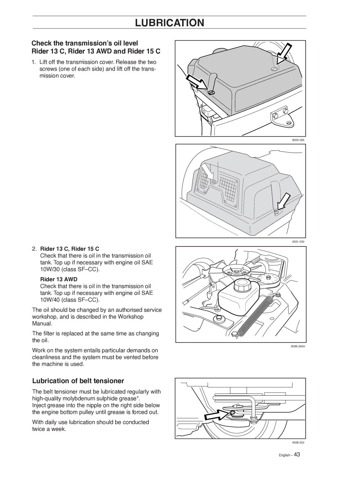 Husqvarna 13 AWD manual Lubrication of belt tensioner, Rider 13 C, Rider 15 C 