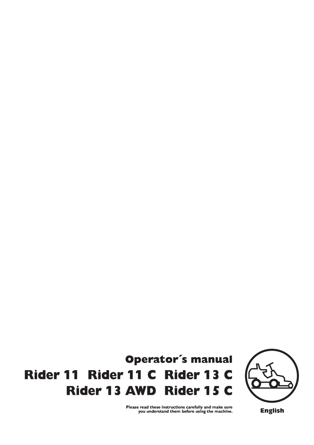 Husqvarna manual Rider 11 Rider 11 C Rider 13 C Rider 13 AWD Rider 15 C, Operator´s manual, English 