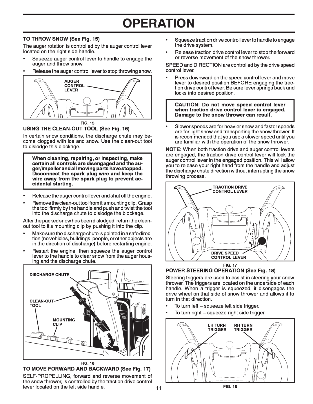 Husqvarna 15530SB-LS Operation, TO THROW SNOW See Fig, USING THE CLEAN-OUT TOOL See Fig, POWER STEERING OPERATION See Fig 