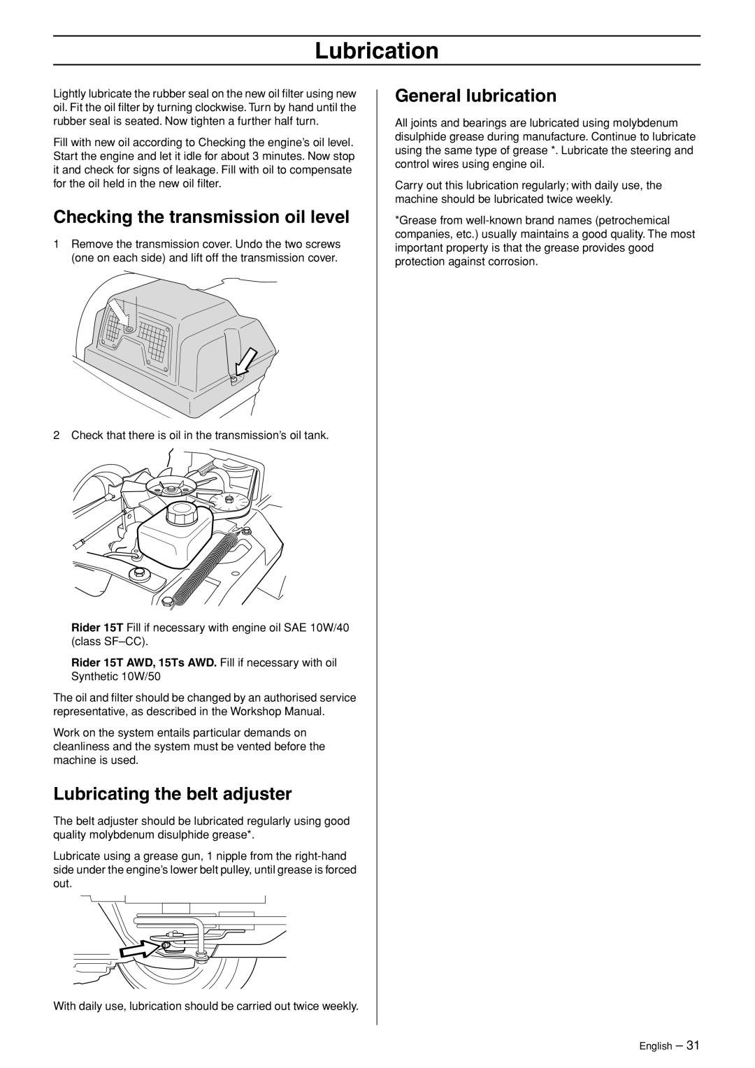 Husqvarna 15T AWD, 15Ts AWD manual Checking the transmission oil level, Lubricating the belt adjuster, General lubrication 