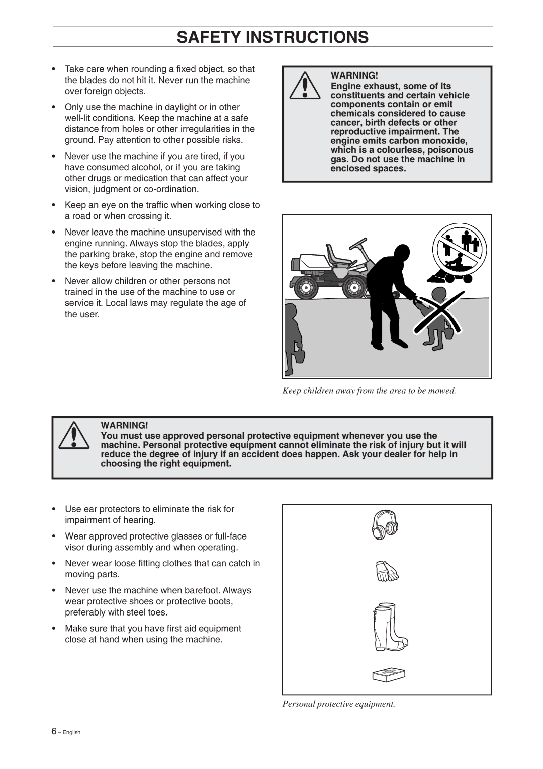 Husqvarna 15V2 manual Keep children away from the area to be mowed 