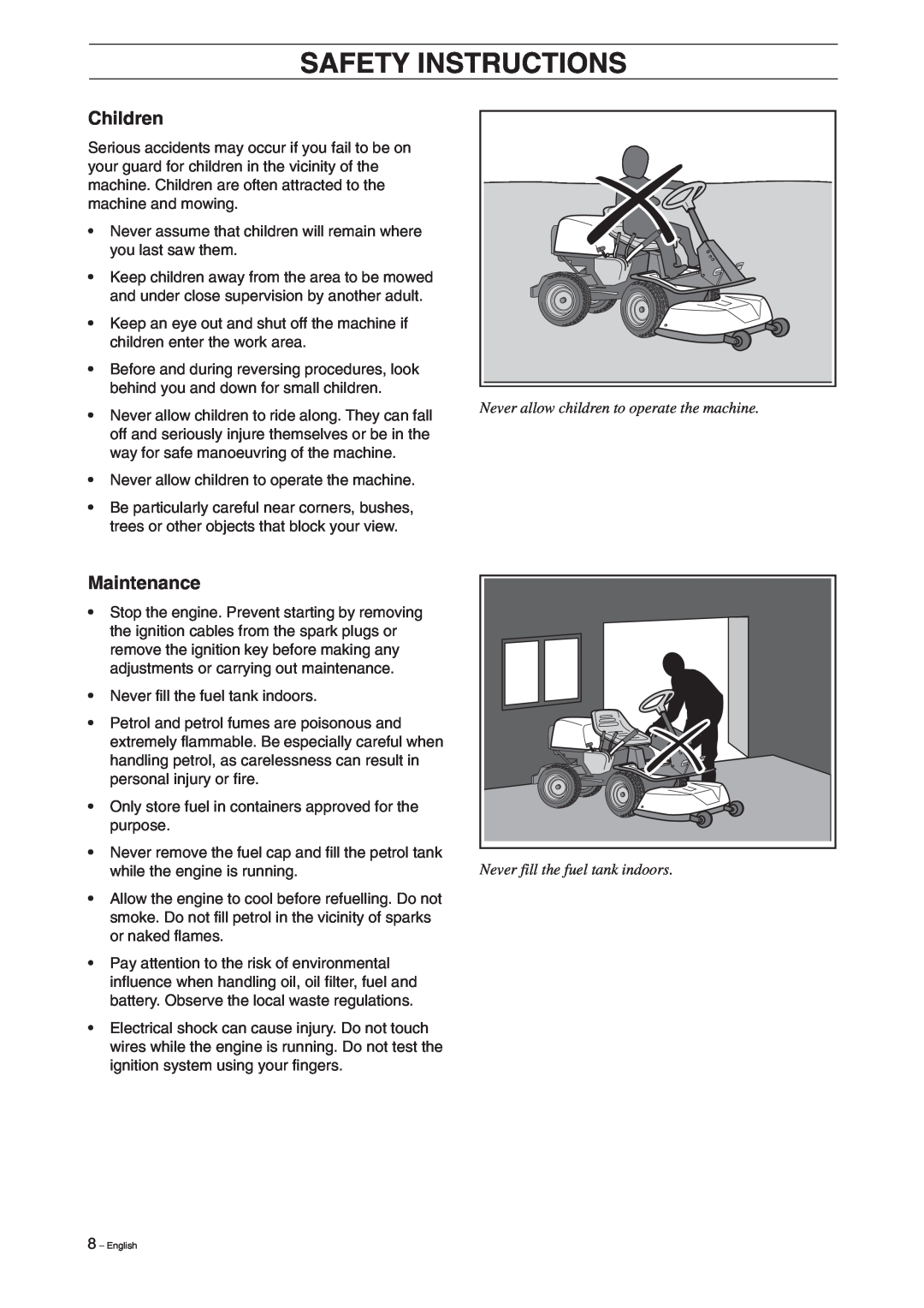 Husqvarna 15V2 manual Children, Maintenance, Never allow children to operate the machine, Never fill the fuel tank indoors 
