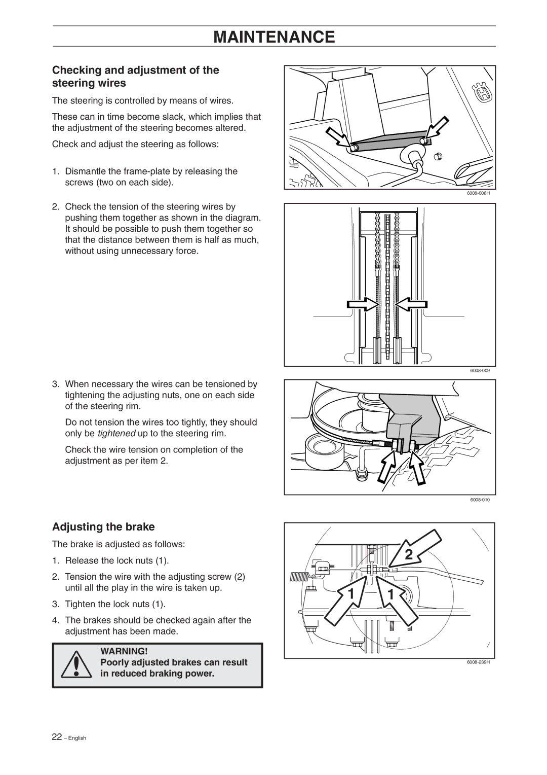 Husqvarna 16 manual Checking and adjustment of the steering wires, Adjusting the brake 