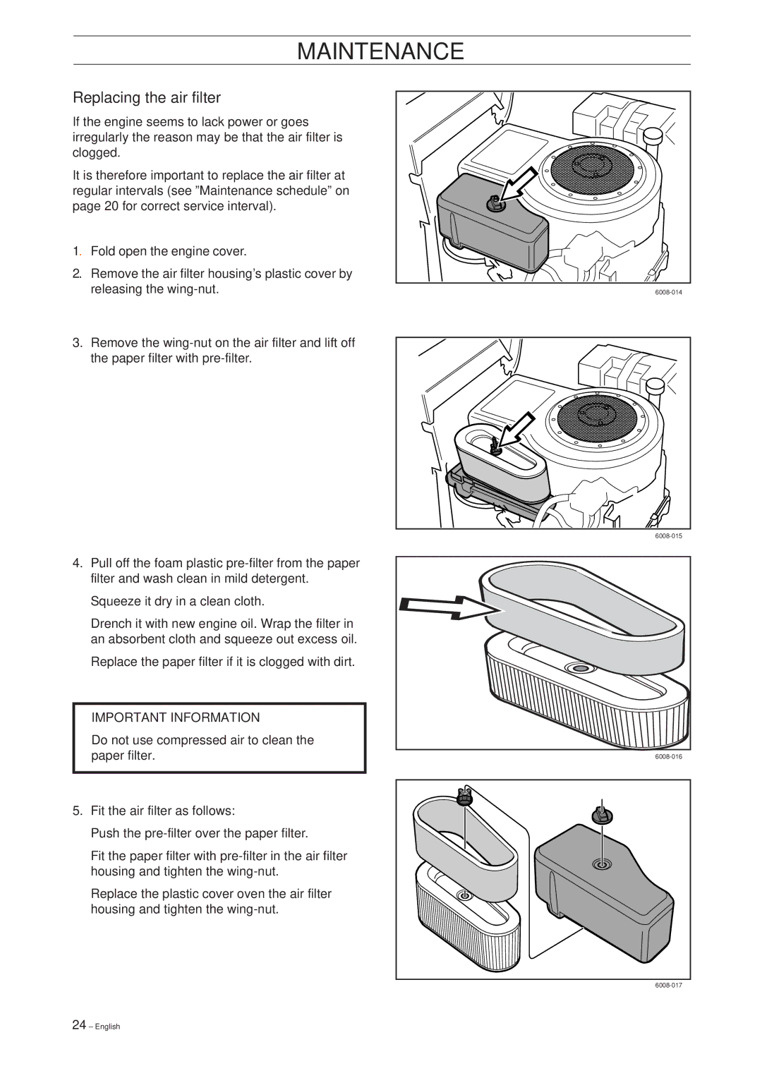 Husqvarna 16 manual Replacing the air filter, Do not use compressed air to clean the paper filter 