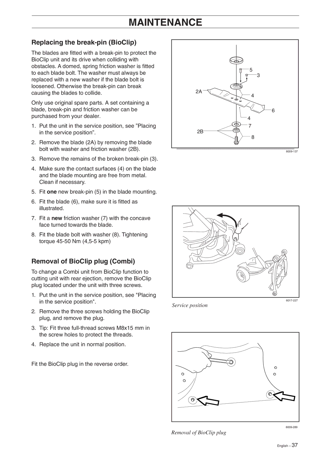 Husqvarna 16 manual Replacing the break-pin BioClip, Removal of BioClip plug Combi 