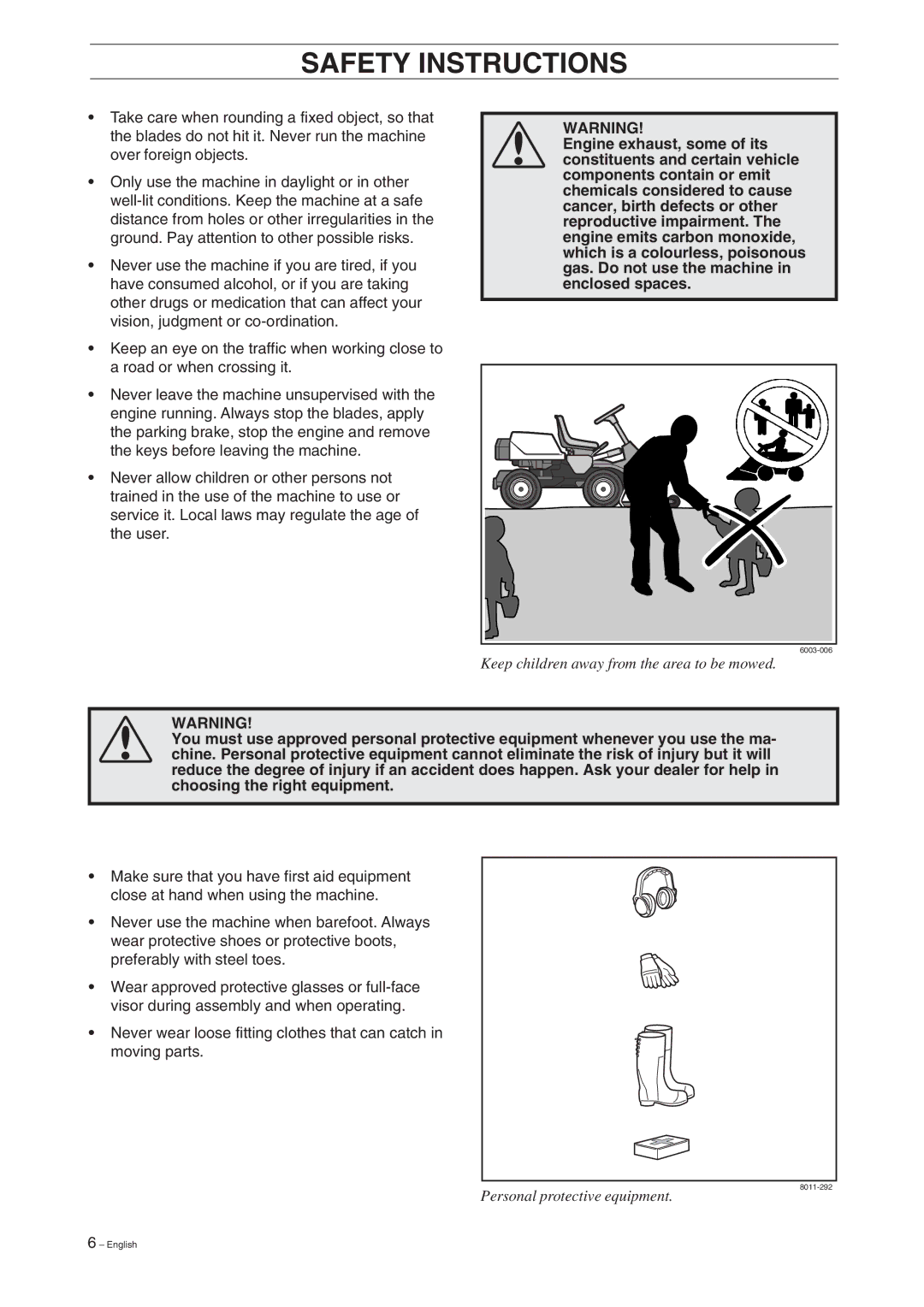 Husqvarna 16 manual Keep children away from the area to be mowed 