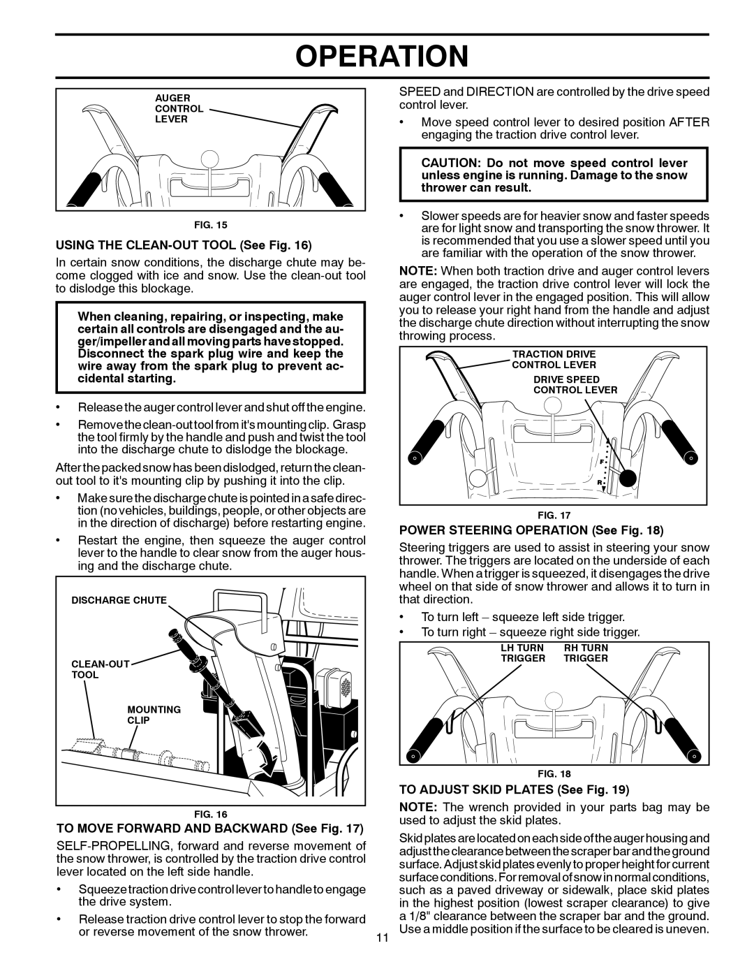 Husqvarna 96193006901, 16530 EXL, 96193006900 manual Using the CLEAN-OUT Tool See Fig, To Move Forward and Backward See Fig 