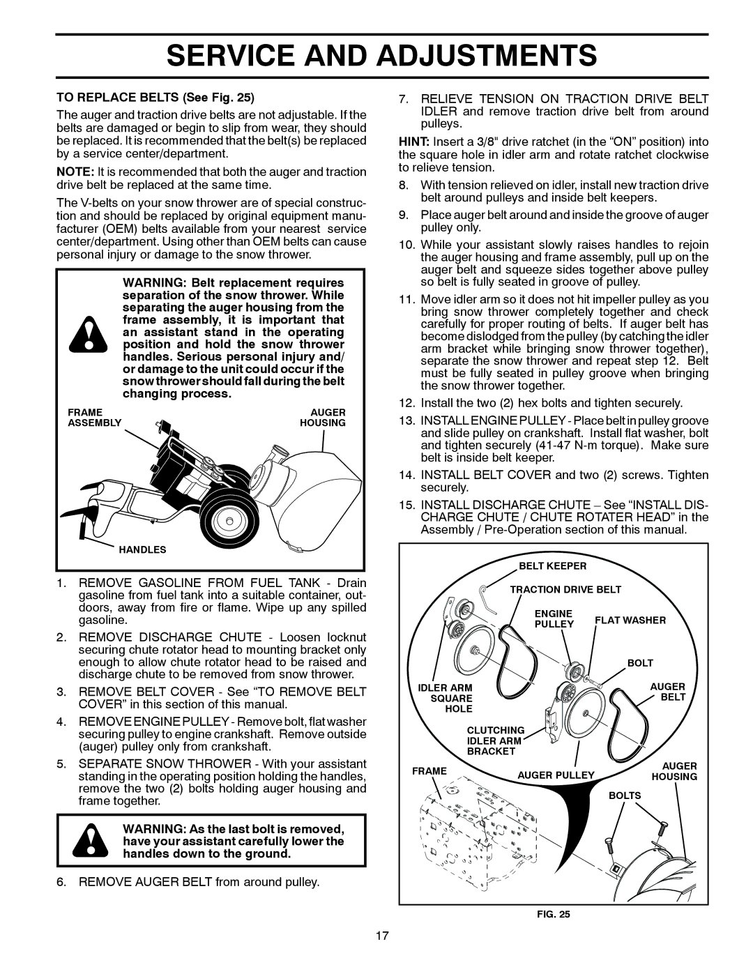 Husqvarna 96193006901, 16530 EXL, 96193006900 manual To Replace Belts See Fig 