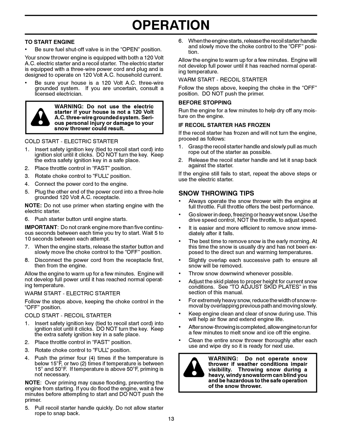 Husqvarna 16530-LS manual Snow Throwing Tips, To Start Engine, Before Stopping, If Recoil Starter has Frozen 