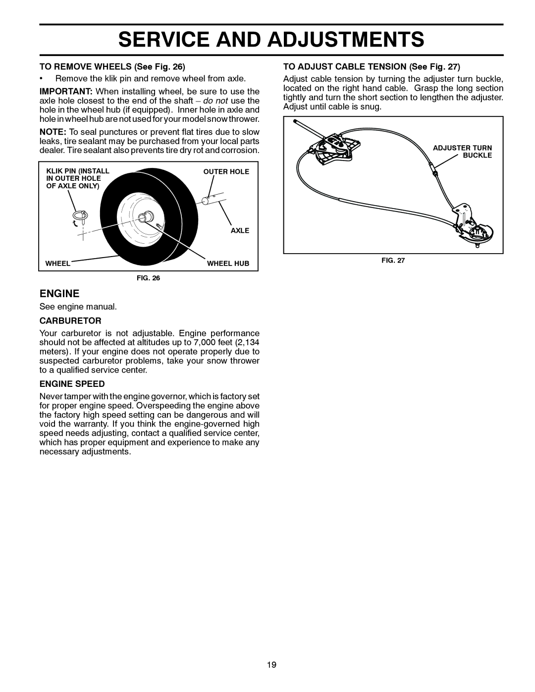 Husqvarna 16530-XLS manual To Remove Wheels See Fig, Carburetor, Engine Speed, To Adjust Cable Tension See Fig 