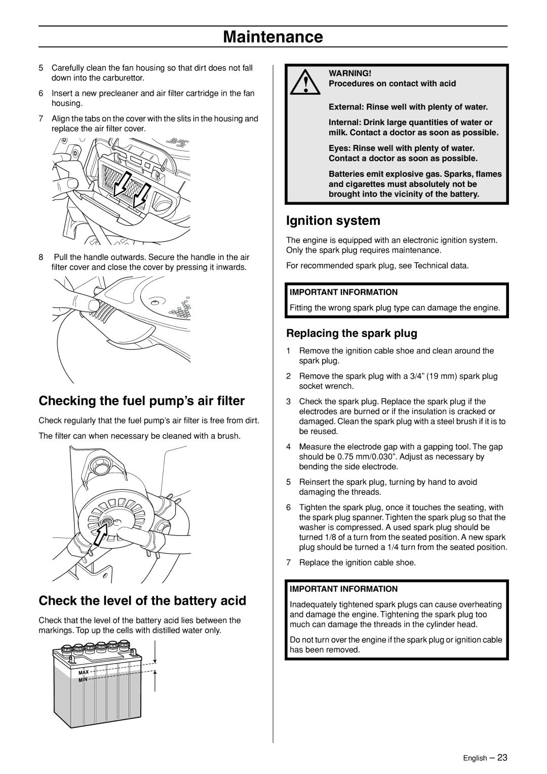 Husqvarna 175 AWD manual Checking the fuel pump’s air ﬁlter, Check the level of the battery acid, Ignition system 